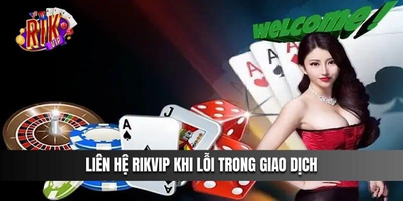 Những trường hợp người chơi nên liên hệ với bộ phận CSKH ngay